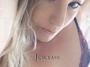 Juicyass