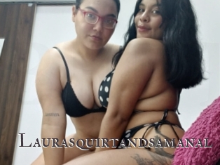 Laurasquirtandsamanal