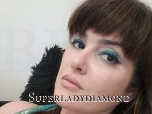 Superladydiamond