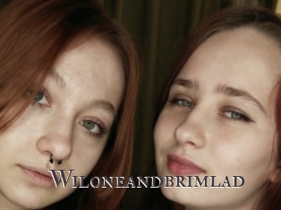 Wiloneandbrimlad